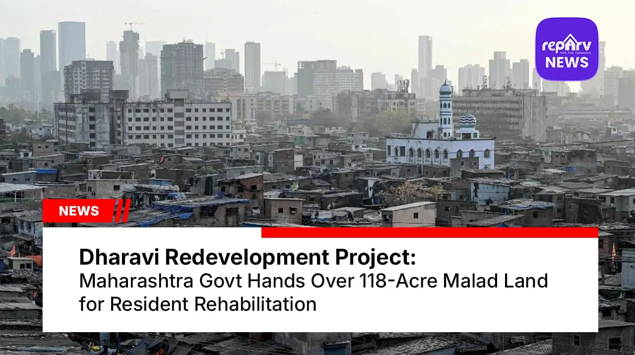 Dharavi Redevelopment Project: Maharashtra Govt Hands Over 118-Acre Malad Land for Resident Rehabilitation